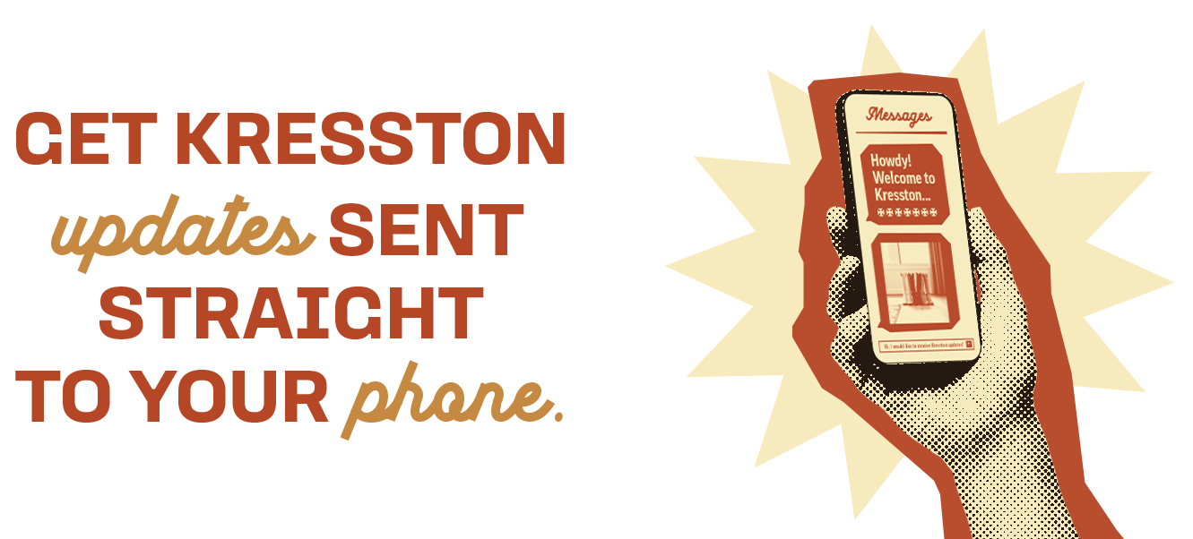 Get Kresston Updates Sent Straight to Your Phone